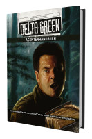 Delta Green - Agentenhandbuch Delta Green - Agentenhandbuch