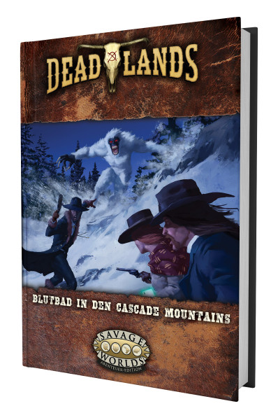 Deadlands: The Weird West - Blutbad in den Cascade Mountains