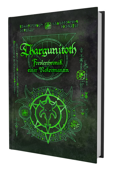 DSA - Thargunitoth - Frevlerchronik einer Nekromantin