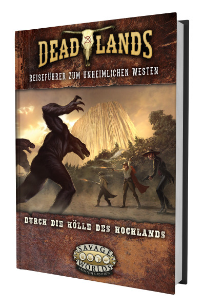 Deadlands: The Weird West - Durch die Hölle des Hochlands